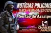 Notícias policiais do Sertão do Araripe, terça 31/03/2020