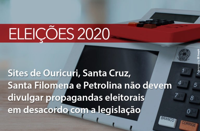 MPPE recomenda sites de Ouricuri, Santa Cruz, Santa Filomena e Petrolina não divulgar propagandas eleitorais