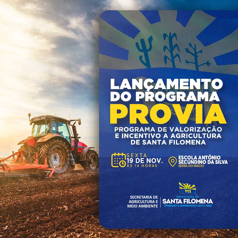 Prefeito de Santa Filomena lançará Programa voltado a valorização e incentivo a Agricultura do município