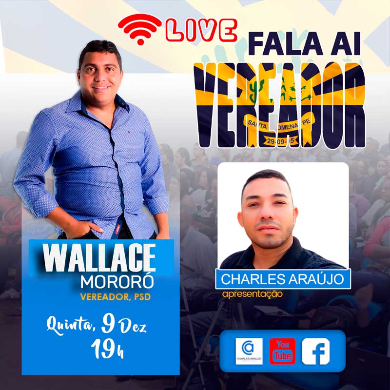 Live FALA AI VEREADOR WALLACE MORORÓ