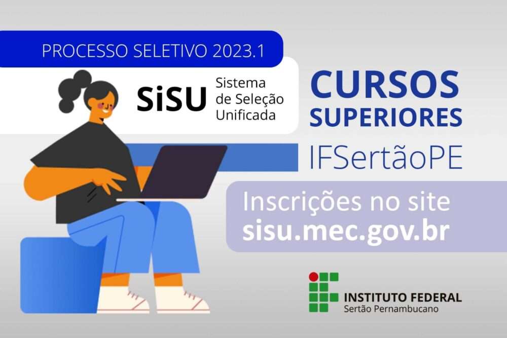 Inscrições para o Sisu começam dia 16; IFSertãoPE ofertará 432 vagas em cursos superiores