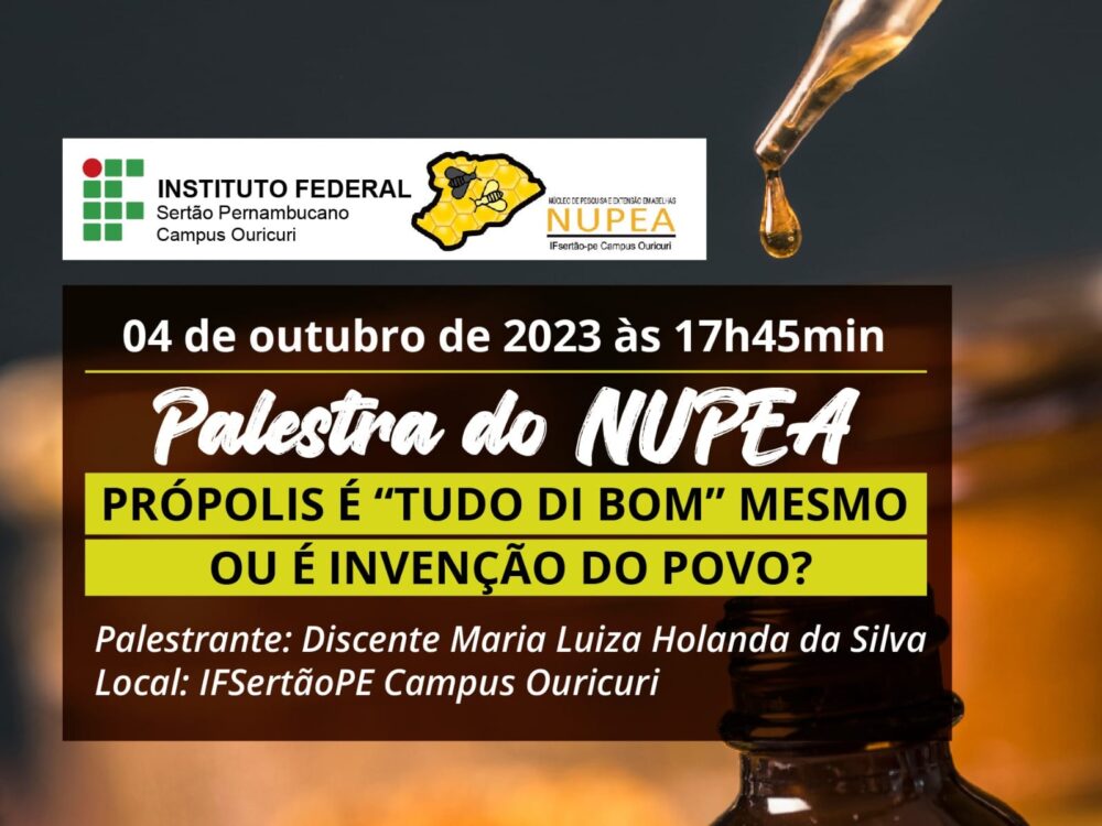 Núcleo de Pesquisa e Extensão em Abelhas promoverá palestra intitulada "Própolis é 'tudo di bom' mesmo ou é invenção do povo?