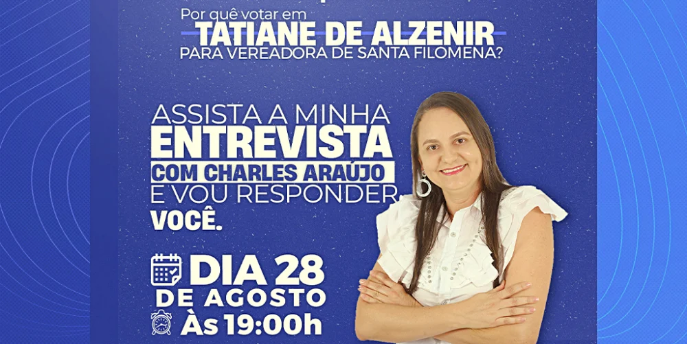 Por que votar Tatiane de Alzenir para vereadora de Santa Filomena?