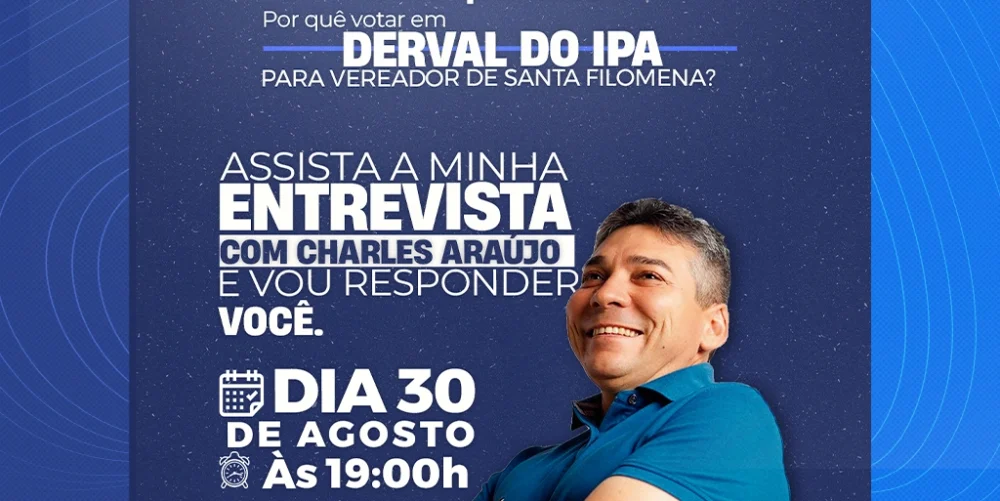 Por que votar em Derval do Ipa para vereador de Santa Filomena?