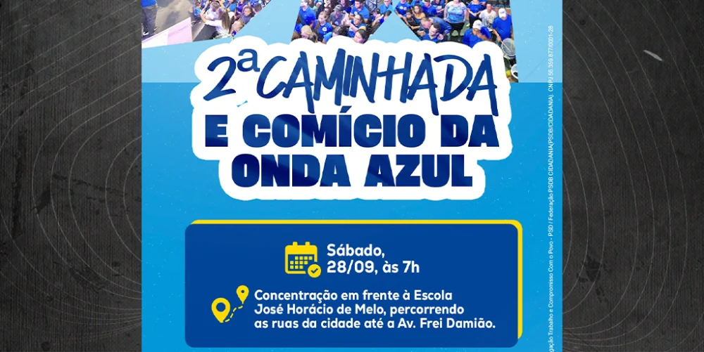 Segunda Caminhada e Comício da Onda Azul acontece no sábado, 28 de setembro