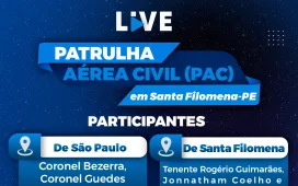 Live histórica anuncia a implantação da Patrulha Aérea Civil em Santa Filomena-PE; sexta, 1º de nov, 19h