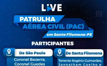 Live histórica anuncia a implantação da Patrulha Aérea Civil em Santa Filomena-PE; sexta, 1º de nov, 19h