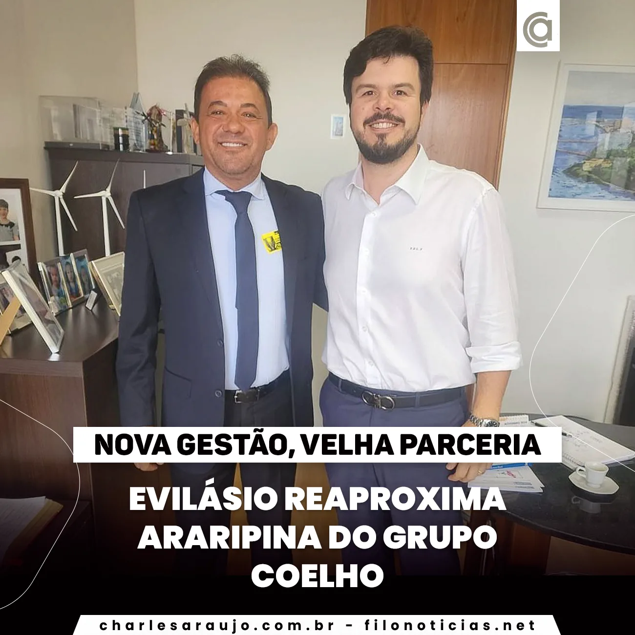 Nova Gestão, Velha Parceria: Evilásio reaproxima Araripina do Grupo Coelho