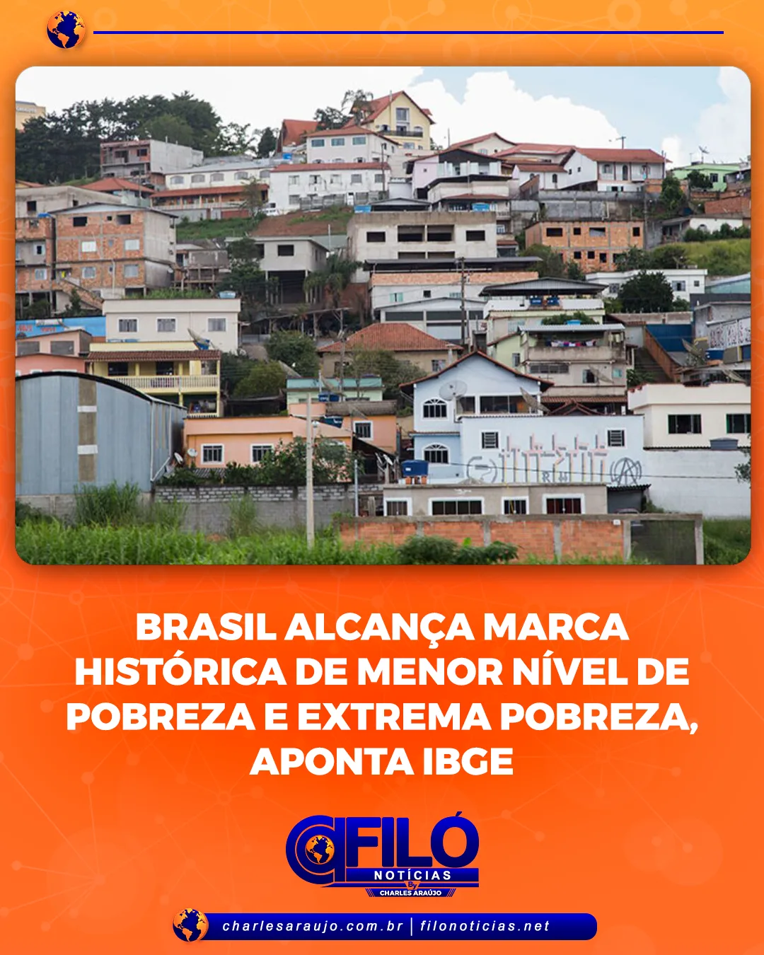 Brasil alcança marca histórica de menor nível de pobreza e extrema pobreza, aponta IBGE